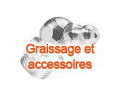 Graissage et accessoires